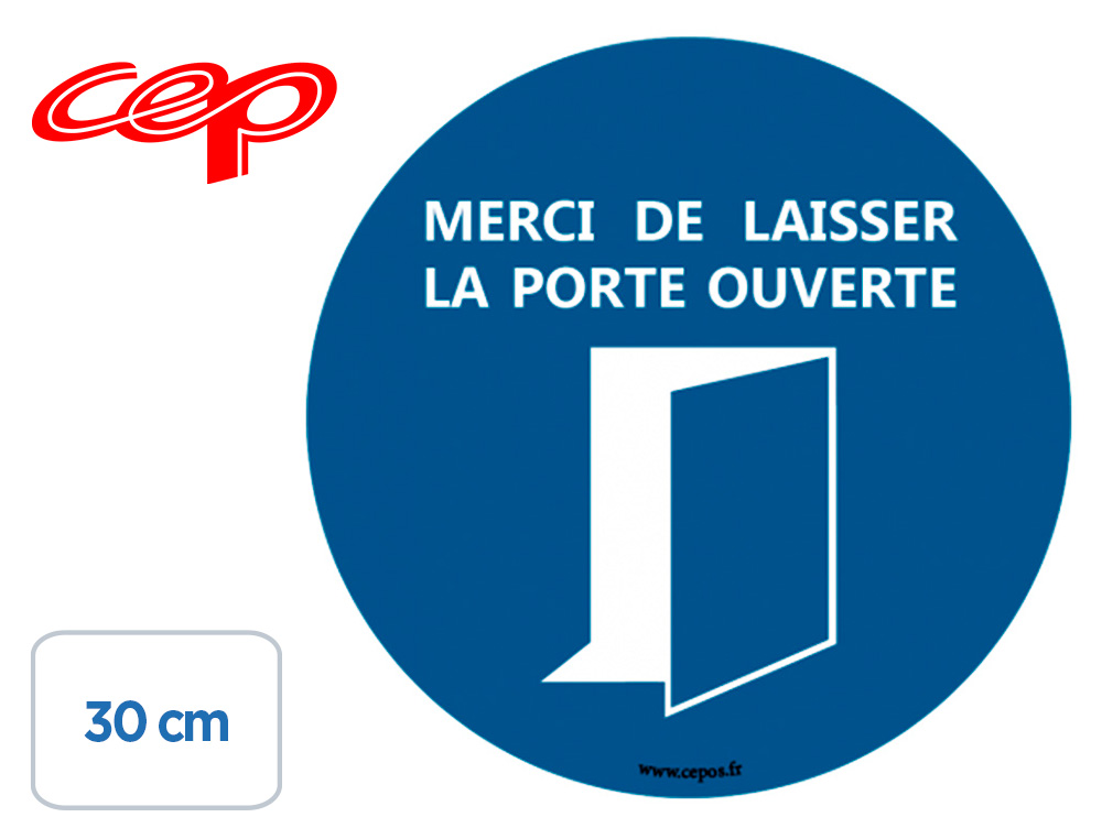 STICKERS CEP DE SIGNALISATION LAISSER LA PORTE OUVERTE      MURAL DIAMETRE 30CM