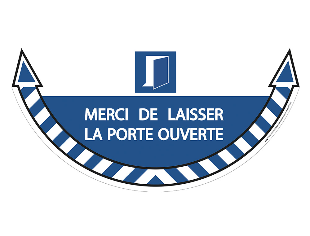 STICKERS CEP DE SIGNALISATION LAISSER LA PORTE OUVERTE DEMI LUNE